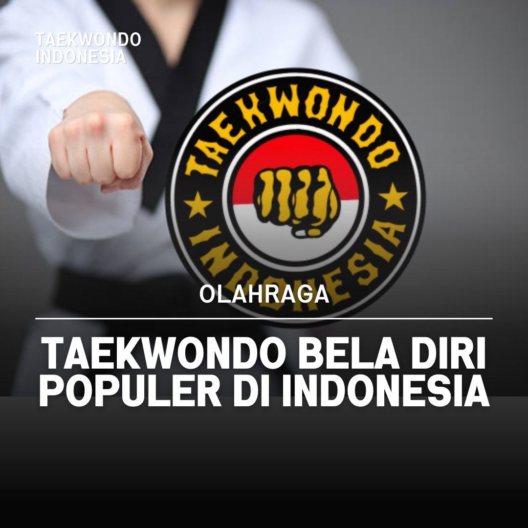 Kejuaraan Dunia Taekwondo: Puncak Prestasi dalam Seni Bela Diri Taekwondo Indonesia Dojang aldino